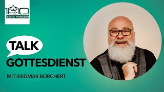 Talk Gottesdienst mit Siegmar Borchert  FeG Hermsdorf [upl. by Berkshire881]