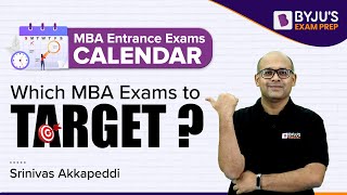 MBA Entrance Exams Calendar  Which One to Target  Top MBA Colleges to Focus  BYJUS Exam Prep [upl. by Hako]