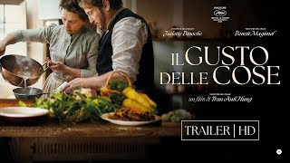 Il gusto delle cose di Tran Ahn Hung con Juliette Binoche e Benoît Magimel  Trailer ITA HD [upl. by Auqinaj]