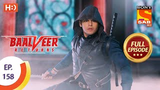 Baalveer Returns  Ep 158  Full Episode  30th July 2020 [upl. by Shana]