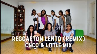 CNCO amp Little Mix  Reggaeton Lento Remix  DanceInspire Choreography  2017 [upl. by Aicercal]