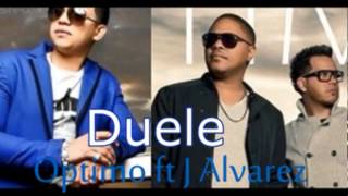 J Alvarez Ft Optimo  Duele Official Remix Video Music Letra 2013 [upl. by Iruahs]