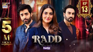 Radd Episode 13  Digitally Presented by Happilac Paints Eng Sub  22 May 2024  ARY Digital [upl. by Aanas]