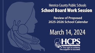 HCPS Staff PresentationProposed 20252026 School CalendarMarch 14 2024 School Board Work Session [upl. by Lundt]