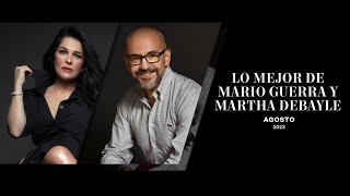 Lo mejor de Martha Debayle y Mario Guerra  Agosto 2023 [upl. by Gregg154]