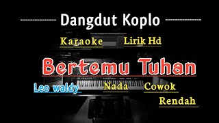 Bertemu Tuhan  karaoke nada cowok rendah [upl. by Nayd]