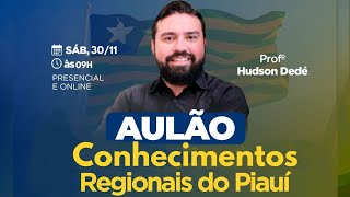 AULÃO 0800  DISC CONH REGIONAIS  PROF HUDSON DEDÉ  30112024 [upl. by Fesoy]