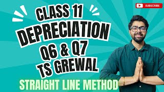 Class 11  Depreciation  Q6 Q7  TS Grewal  Question No Solutions CBSE [upl. by Andi]