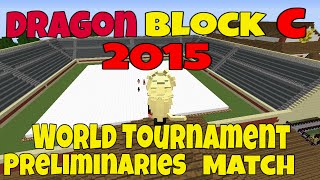 Dragon Block C World Tournament Preliminaries Match [upl. by Parent]