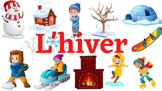 Le vocabulaire de lhiver  French vocabulary about winter [upl. by Ferguson615]