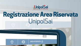 Registrazione Area Riservata UnipolSai [upl. by Ainadi]