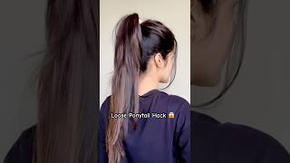 Loose Ponytail Hack 😱  Must try  ponytail hairstyle hairhacks hairtutorial shortsviral [upl. by Perle]