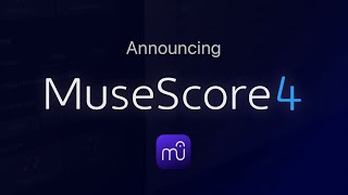 Announcing MuseScore 4  a gigantic overhaul [upl. by Carmena]