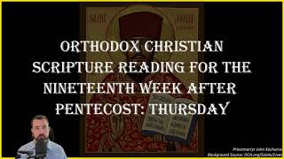 Nineteenth Week After Pentecost Thursday  Romans 16116 amp Luke 114754 121  October 31 2024 [upl. by Ahseek956]