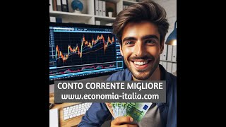 Miglior Conto Corrente 2024  2025 Economia Italiacom [upl. by Eberhart]