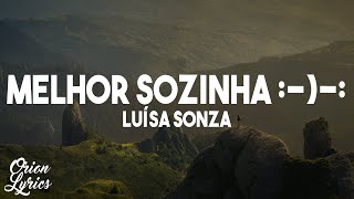 Luísa Sonza  melhor sozinha LetraLyrics [upl. by Norford]