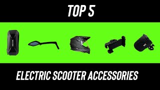 Top 5 Electric Scooter Accessories [upl. by Milford]