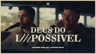 Matheus Goulart Mateus Brito  Deus Do Impossível Live Session [upl. by Gordan891]