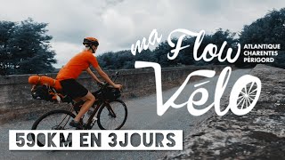 Ma Flow Vélo  590km en 3 jours Première expérience en Bikepacking [upl. by Shoshanna]