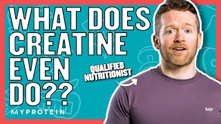 What Does Creatine Do  Nutritionist Explains  Myprotein [upl. by Eniamor247]