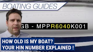 How old is my boat  Your HIN number explained [upl. by Entruoc382]