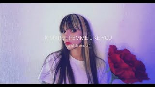 KMaro  Femme Like You english version  LYSSA cover [upl. by Nady]