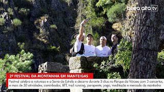 2º Festival da Montanha em Manteigas celebra a natureza e a Serra da Estrela [upl. by Dehlia]