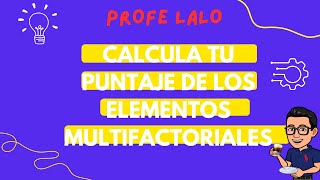 Calcula el puntaje de los elementos multifactoriales proceso de admisión en educación básica 2324 [upl. by Nami]