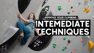 Intermediate Bouldering Techniques to Improve Your Climbing [upl. by Amikat447]