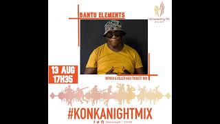 Bantu Elements  Killa Kau amp Mpura Tribute Mix  Motsweding Fm [upl. by Concoff]