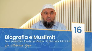 16 Emri prejardhja familja profesioni i tij dhe përshkrimi fizik Biografia e Muslimit [upl. by Ahsemak210]