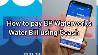 How to pay water bill using GCash BP Waterworks Online Payment [upl. by Von]