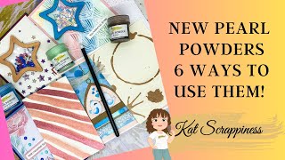 Introducing New Pearl Powders  6 Ways to Use Them  A Closer Look [upl. by Wyck]