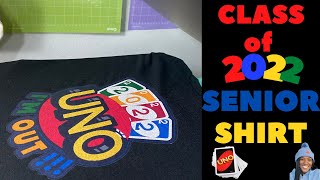 PRINT THEN CUT CRICUT TUTORIAL CLASS OF 2022 SENIOR SHIRT UNO OUT [upl. by Patton]