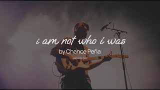 Vietsub i am not who i was  Chance Peña [upl. by Howzell]