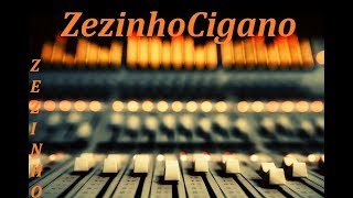 Nova musica cigana 2019ZezinhoCigano [upl. by Aynekat]