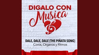 Dale Dale Dale The Piñata Song [upl. by Yttiy]