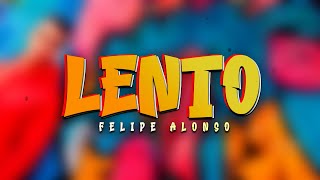 Felipe Alonso  Lento Lyrics Vídeo [upl. by Alica]