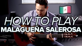 How to Play Malagueña Salerosa on Guitar [upl. by Oran]