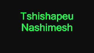 Tshishapeu  Nashimesh [upl. by Dodds]