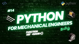 FUNCTION PYTHON Python For Mechanical Engineers  Video14  Tamil [upl. by Hausner]