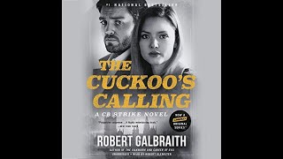 The Cuckoos Calling  By Robert Galbraith  Narrated by Robert Glenister AUDIOBOOKS FULL LENGTH [upl. by Ahsiam]