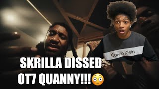 SKRILLA DISSED OT7 QUANNY  Skrilla  Chiraq  Nobody Reaction [upl. by Aical]