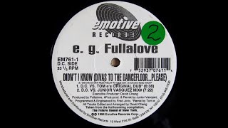 EG Fullalove  Didnt I Know dc vs tom es original dub Emotive records 1994 [upl. by Arocahs225]