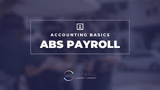 ABS Payroll amp Accounting Basics 2017  Short Form  Informational [upl. by Oinotnanauj]