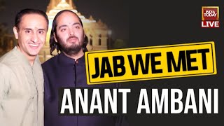 Rahul Kanwal LIVE With Anant Ambani  Jab We Met LIVE  Anant Ambani Interview On India Today [upl. by Eltotsira754]