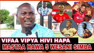 🔴Live NYAMI SIMBA AWATAJA MASTAA HAWA 5 WALIOSAJILIWA NA WALIOACHWA NA SIMBA DIRISHA HILI DOGO [upl. by Plath616]