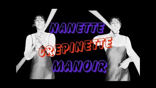 nanette crepinette manoir [upl. by Linskey]