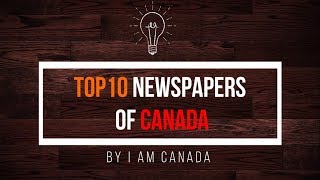 List of newspapers printed and distributed in Canada [upl. by Ennaer]