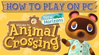 Animal Crossing New Horizons on PC  A Complete Install Guide [upl. by Aihsatsan]